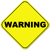 Warning_Sign.gif (3360 bytes)